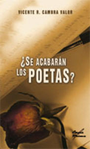 ¿Se acabarán los poetas?, de Cambra Valor, Vicente | portada del libro