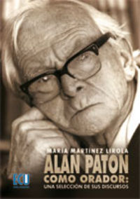 Alan Paton como orador: Una selección de sus discursos, de Martínez Lirola, María | portada del libro
