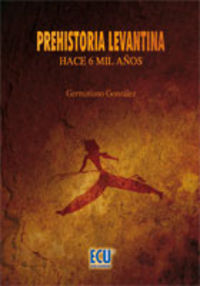 Prehistoria levantina, de González Diez, Germiniano | portada del libro