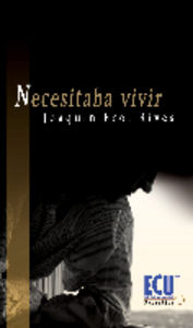 Necesitaba vivir, de Rives Ballesta, Joaquín Francisco | portada del libro
