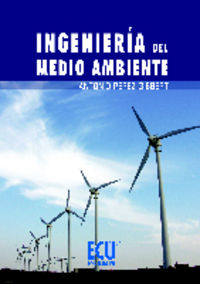 Ingeniería del medio ambiente, de Pérez Gisbert, Antonio | portada del libro