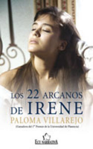 Los 22 arcanos de Irene, de Villarejo Gómez, Paloma | portada del libro