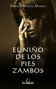 El niño de los pies zambos, de Morera Montes, Manuel | portada del libro