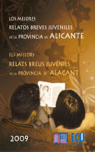 Los mejores relatos breves juveniles de la provincia de Alicante 2009, de López Vizcaíno (Varios autores), José Antonio | por