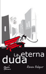 La eterna duda, de Balaguer Mellado, Ramón | portada del libro