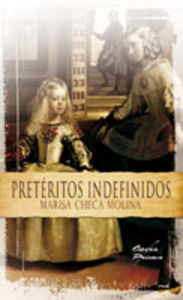 Pretéritos Indefinidos, de Checa Molina, Marisa | portada del libro