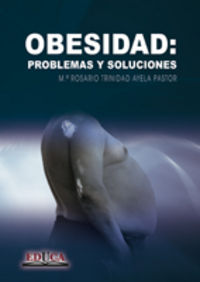 Obesidad: Problemas y soluciones, de Ayela Pastor, Mª Rosario Trinidad | portada del libro