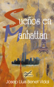 Sueños en Manhattan, de Benet Vidal, Josep Lluís | portada del libro