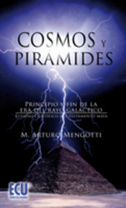 Cosmos y Pirámides, de Mengotti López, Miguel Arturo | portada del libro