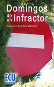 Domingos de un infractor, de Sánchez Martínez, Francisco | portada del libro