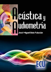 Acústica y audiometría, de Boix Palacián, José Miguel | portada del libro