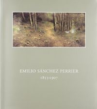 EMILIO SANCHEZ PERRIER 1855-1907, de FERNANDEZ LACOMBA | portada del libro