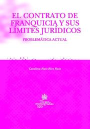 El contrato de franquicia y sus límites jurídicos, de Catalina Ruiz-Rico Ruiz | portada del libro