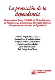 La protección de la dependencia, de Remedios Roqueta Buj#Francisco Pérez de los Cobos Orihuel#Margarita Tarabini - Castellani