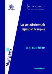 Los procedimientos de regulación de empleo, de Ángel Blasco Pellicer | portada del libro
