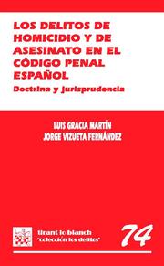 Los Delitos de Homicidio y de Asesinato en el Código Penal Español . Doctrina y Jurisprudencia, de Luis Gracia Martín#Jorge V