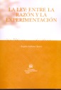 La Ley : entre la razón y la experimentación, de Ángeles Galiana Saura | portada del libro