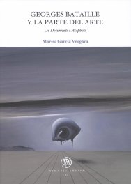 Georges Bataille y la parte del arte, de Marisa García Vergara | portada del libro