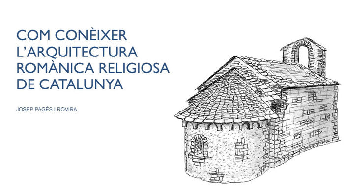 Com conèixer l'arquitectura romànica religiosa de Catalunya, de Josep Pagès Rovira | portada del libro