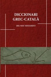 Diccionari Grec-Català del Nou Testament, de Ferrer Costa, Joan | portada del libro