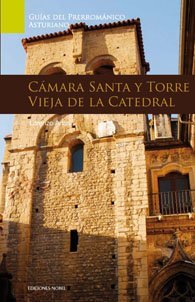 CAMARA SANTA Y TORRE VIEJA DE LA CATEDRAL, de Arias Páramo | portada del libro