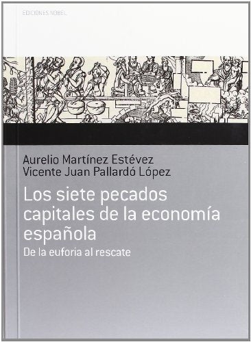 Los siete pecados capitales de la economia española, de Martínez Estévez | portada del libro
