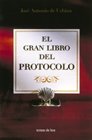 El gran libro del protocolo, de Urbina, José Antonio de | portada del libro