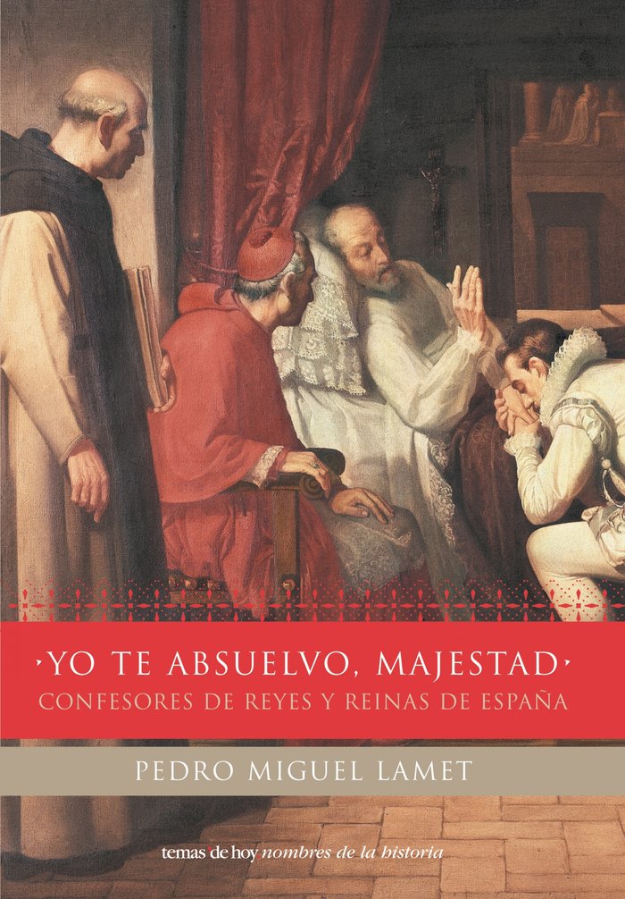 Yo te absuelvo, majestad, de Lamet | portada del libro