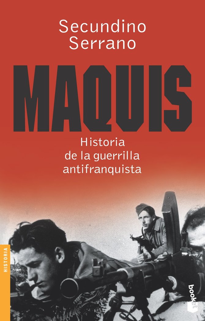Maquis. Historia de la guerrilla antifranquista, de SECUNDINO SERRANO | portada del libro
