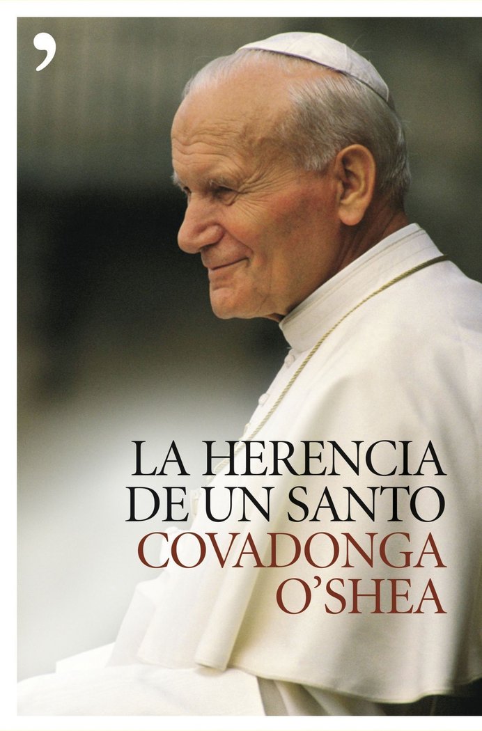 La herencia de un santo, de COVADONGA O'SHEA | portada del libro