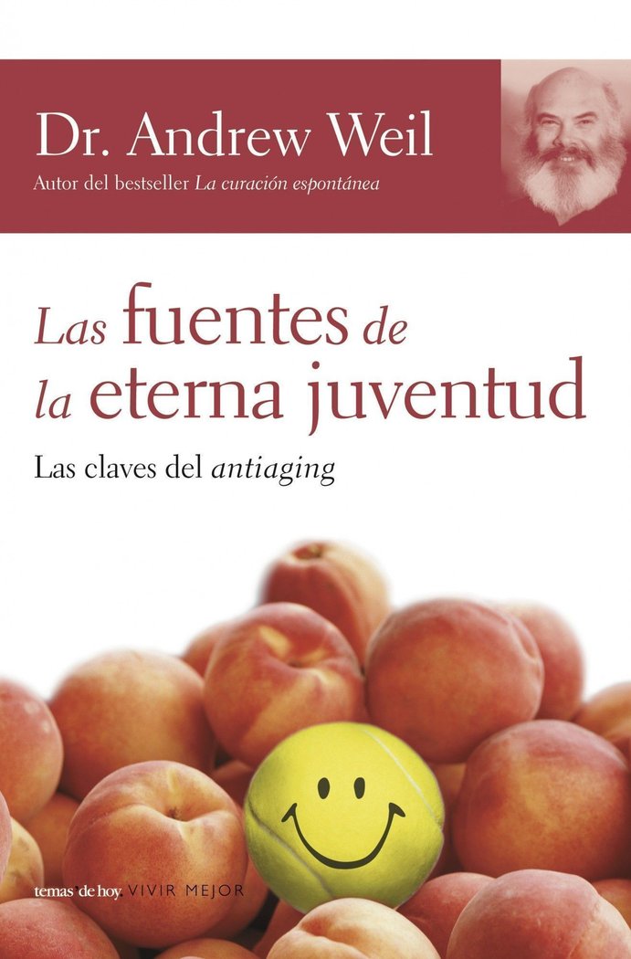 Las fuentes de la eterna juventud, de Weil, Andrew | portada del libro
