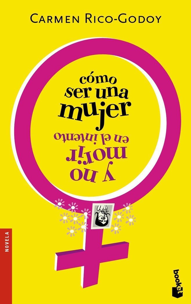 Cómo ser una mujer y no morir en el intento, de CARMEN RICO GODOY | portada del libro