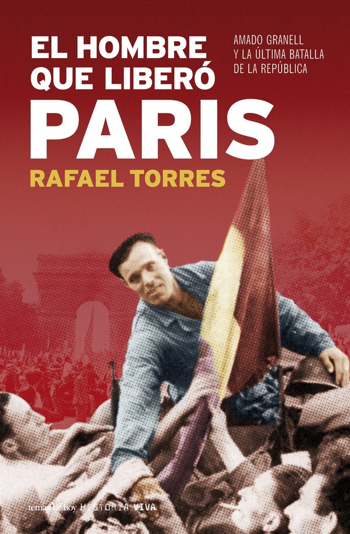 El hombre que liberó París, de Torres | portada del libro