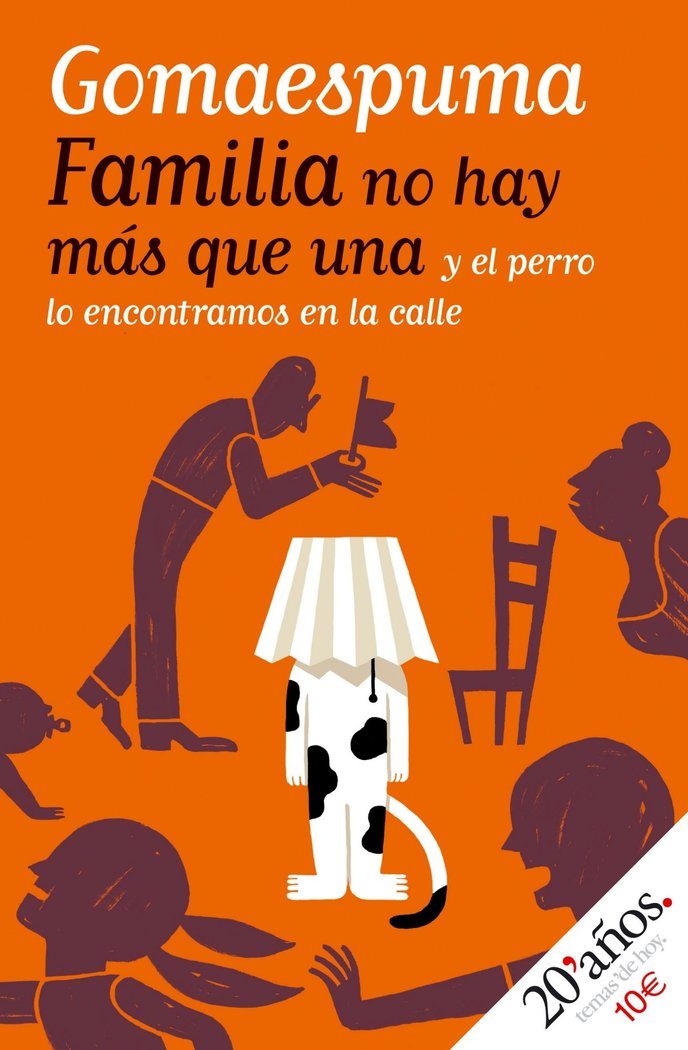Familia no hay más que una y el perro lo encontramos en la calle, de Gomaespuma | portada del libro