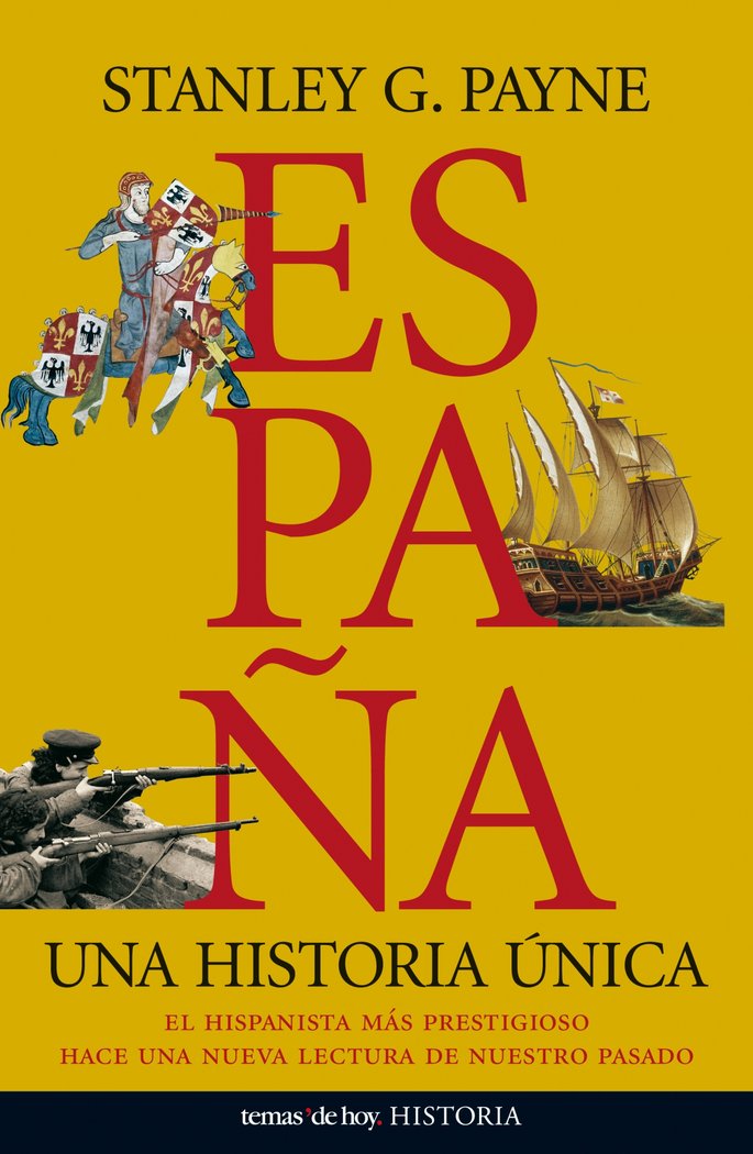 España. Una historia única, de STANLEY G. PAYNE | portada del libro