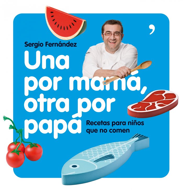 Una por mamá, otra por papá, de SERGIO FERNáNDEZ GUERRERO | portada del libro