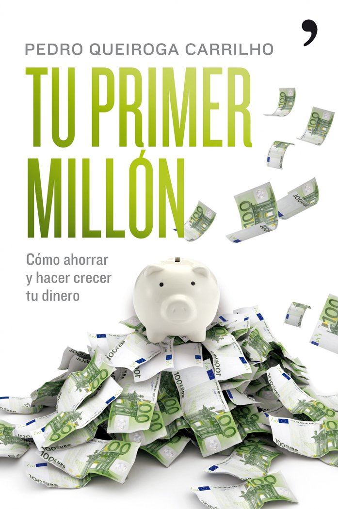 Tu primer millón, de Queiroga Carrilho | portada del libro