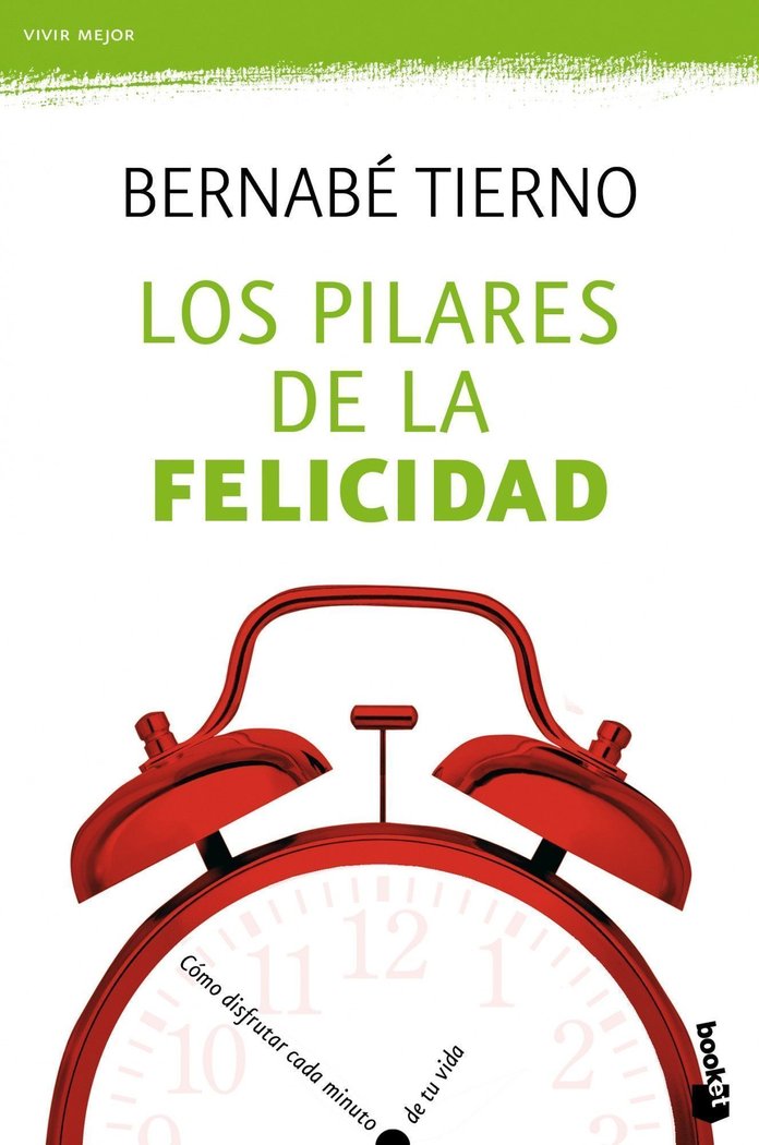 Los pilares de la felicidad, de Tierno, Bernabé | portada del libro