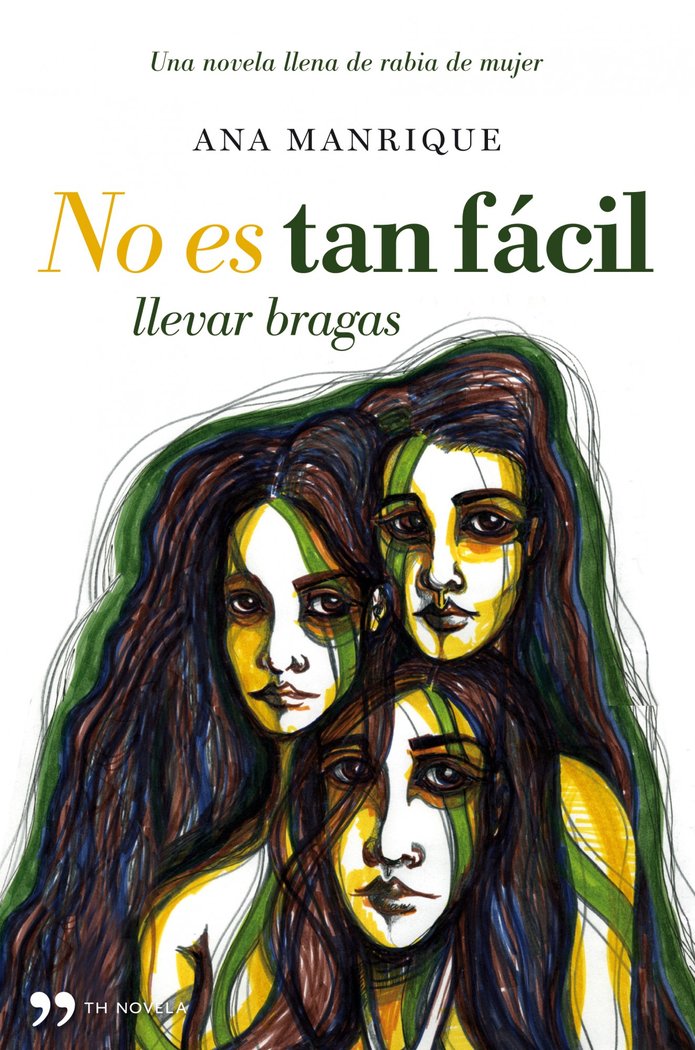No es tan fácil llevar bragas, de ANA MANRIQUE | portada del libro