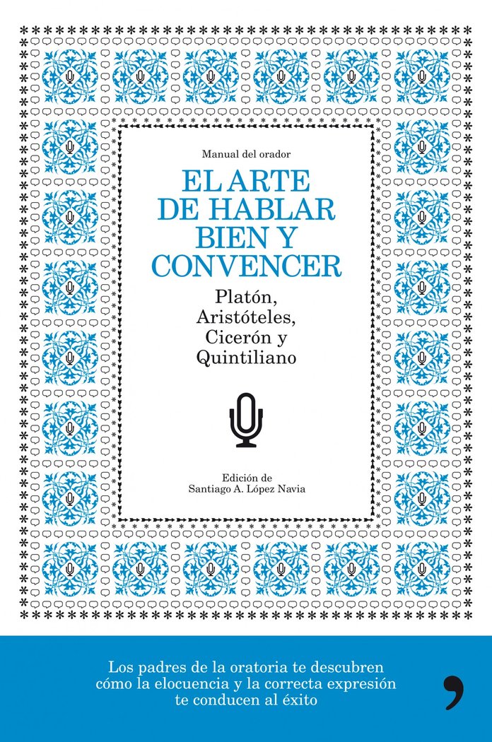 El arte de hablar bien y convencer, de LOPEZ NAVIA | portada del libro