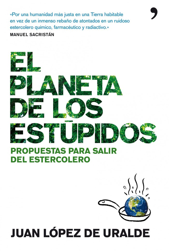 El planeta de los estúpidos, de López de Uralde | portada del libro