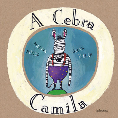 A cebra Camila, de Núñez, Marisa | portada del libro