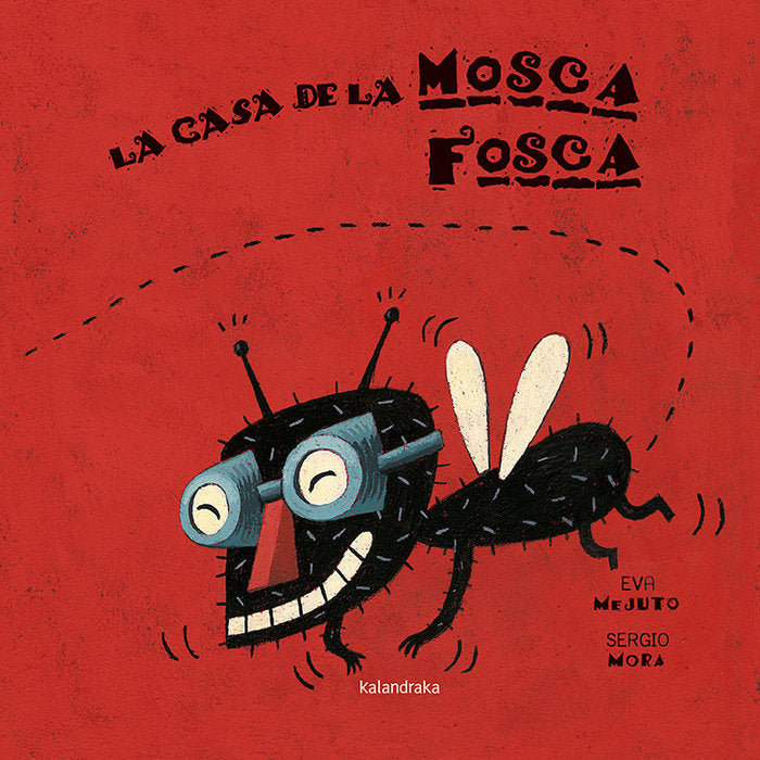 La casa de la mosca fosca, de Mejuto, Eva | portada del libro
