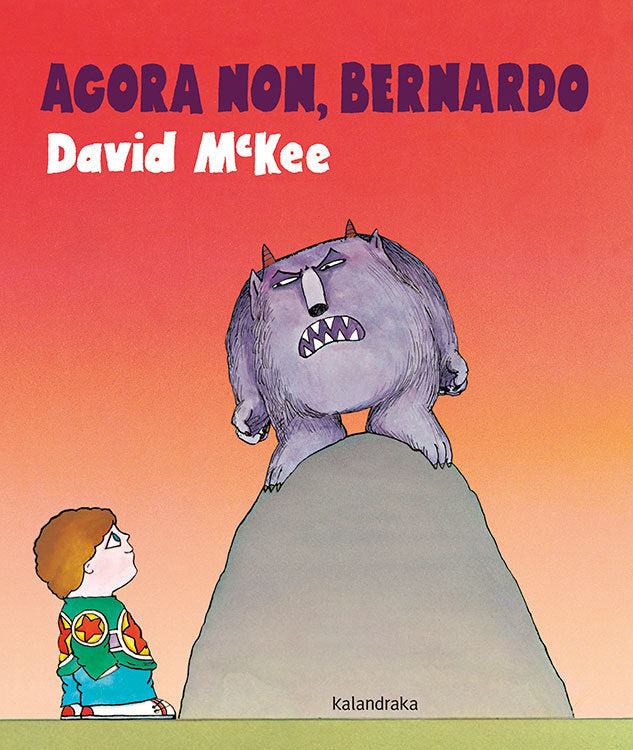 Agora non, Bernardo, de McKee, David | portada del libro