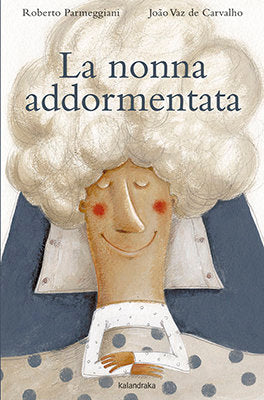 NONNA ADDORMENTATA,LA, de PARMEGGIANI,ROBERTO | portada del libro