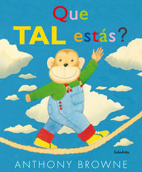 Qué tal estás?, de Browne, Anthony | portada del libro