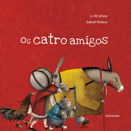 Os catro amigos, de Grimm, Jakob E Wilhelm | portada del libro