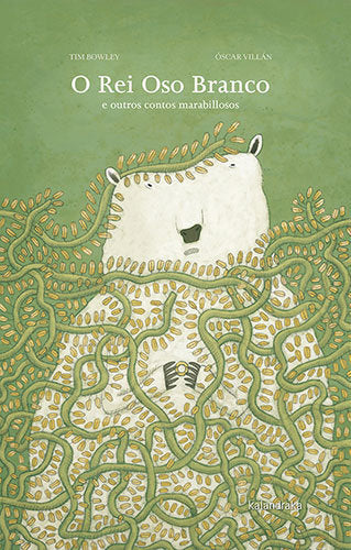O Rei Oso Branco e outros contos marabillosos, de Villán, Oscar | portada del libro