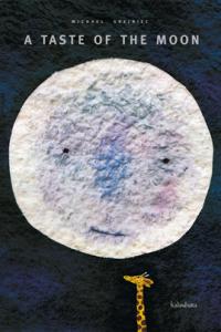 A taste of the moon, de Grejniec, Michael | portada del libro