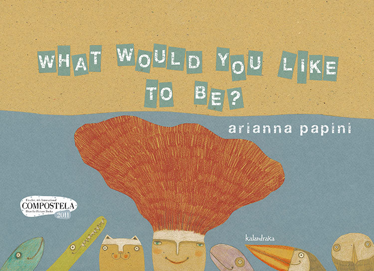 What would you like to be?, de Papini | portada del libro